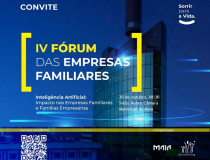 IV Fórum das Empresas Familiares – Inteligência Artificial, Empresas Familiares e Famílias Empresárias®